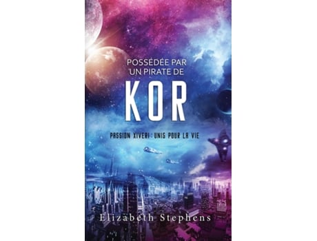 Livro Possédée par un Pirate de Kor Passion Xiveri, T5 de Elizabeth Stephens (Inglês)