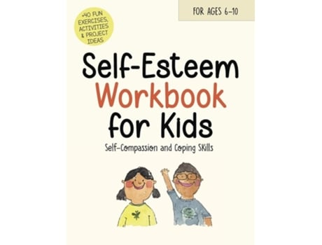 Livro Self-Esteem Workbook for Kids Understanding Feelings, Self-Compassion and Coping Skills de Catherine Stephenson (Inglês)