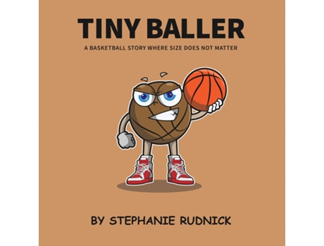 Livro Tiny Baller de Stephanie Rudnick (Inglês)