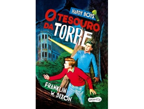 Livro Hardy Boys O Tesouro Da Torre - Nova Edição Do Clássico Infantojuvenil De Mistério Protagonizado De Franklin W Dixon (português Do Brasil)