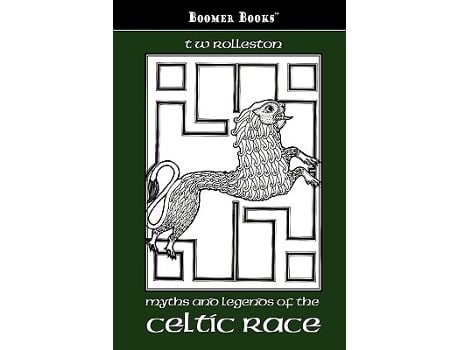 Livro Myths and Legends of the Celtic Race de T W Rolleston (Inglês)
