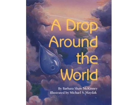 Livro a drop around the world de barbara shaw mckinney (inglês)