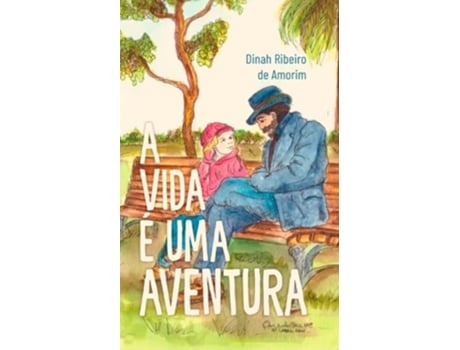 Livro A Vida É Uma Aventura de Dinah Ribeiro De Amorim (Português)
