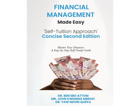 Livro Financial Management Made Easy Self-Tuition Approach Concise Second Edition de DR BEN EBO ATTOM (Inglês)