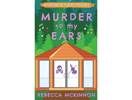 Livro Murder To My Ears de Rebecca McKinnon (Inglês)