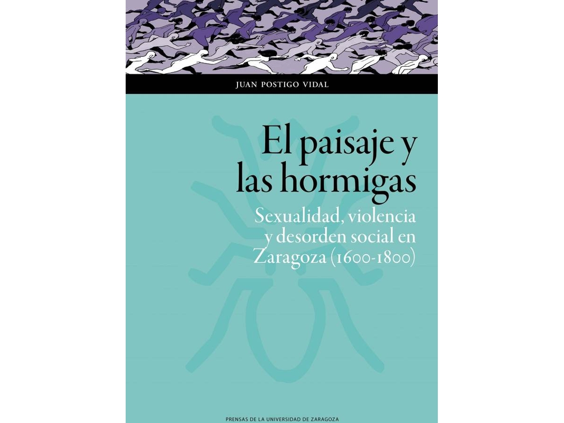 Livro El Paisaje Y Las Hormigas de Juan Postigo Vidal (Espanhol)