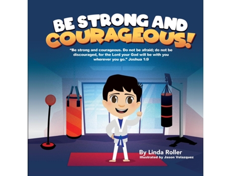 Livro Be Strong and Courageous! de Linda Roller (Inglês)
