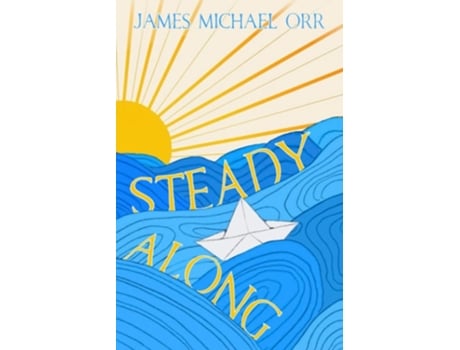 Livro Steady Along De James Michael Orr (inglês)