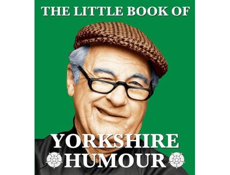 Livro the little book of yorkshire humour de edited by mark whitley (inglês)