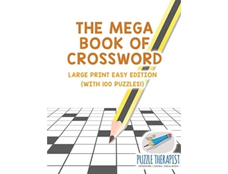 Livro The Mega Book of Crossword Large Print Easy Edition with 100 puzzles de Puzzle Therapist (Inglês)