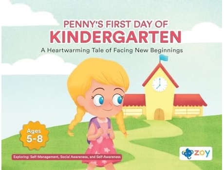 Livro Pennys First Day of Kindergarten A Heartwarming Tale of Facing New Beginnings de Zoy LLC (Inglês)