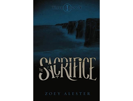Livro Ymir Legacy The Sacrifice de Zoey Alester (Inglês)