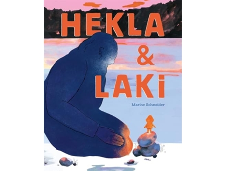 Livro Hekla and Laki de Marine Schneider (Inglês - Capa Dura)