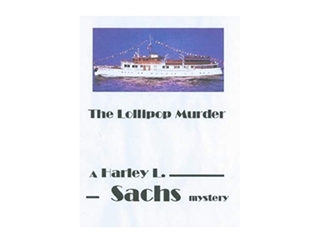 Livro The Lollipop Murder de Harley L Sachs (Inglês)