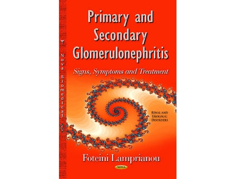 Livro primary & secondary glomerulonephritis de foteini lamprianou (inglês)