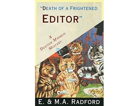 Livro Death of a Frightened Editor A Golden Age Mystery de E and MA Radford (Inglês)