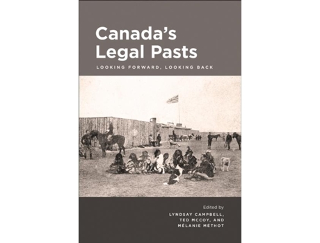 Livro Canadas Legal Pasts De Lyndsay Campbell (inglês)
