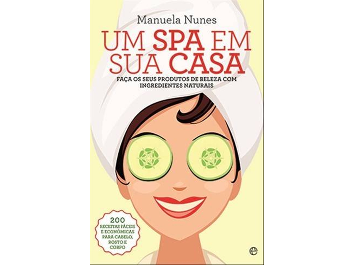 Livro Um Spa em Sua Casa de Manuela Nunes (Português)