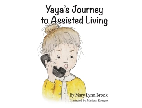 Livro Yayas Journey To Assisted Living De Brook, Mary Et Al. (inglês)
