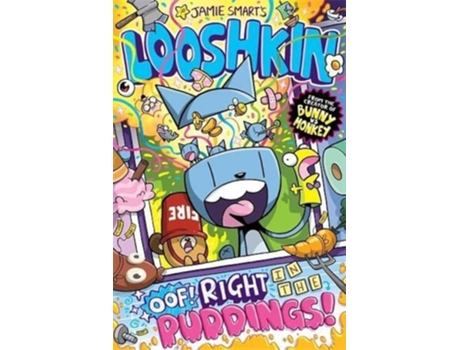 Livro Looshkin Oof! Right In The Puddings! De Jamie Smart (inglês)