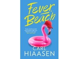 Livro Fever Beach De Carl Hiaasen (inglês)