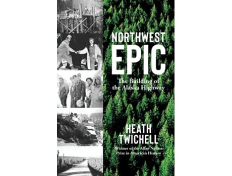 Livro Northwest Epic de Heath Twichell (Inglês)