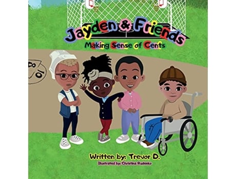 Livro Jayden Friends Making Sense of Cents de Trevor D (Inglês)