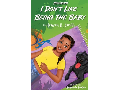 Livro Reasons I Dont Like Being The Baby De Heaven Smith (inglês)