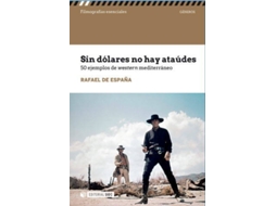Livro Sin Dólares No Hay Ataúdes de Rafael de España (Espanhol)