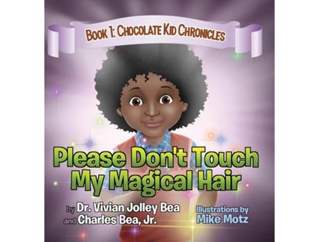 Livro Please Dont Touch My Magical Hair De Dr Vivian Jolley Bea (inglês)
