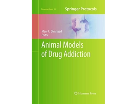 Livro Animal Models Of Drug Addiction De Mary C Olmstead (inglês)