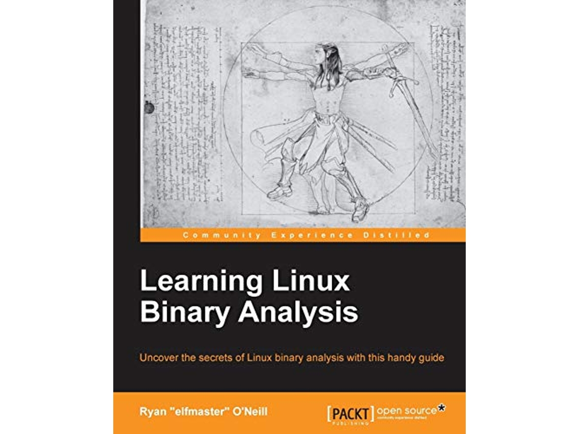 Livro Learning Linux Binary Analysis de Ryan elfmaster ONeill (Inglês)