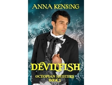 Livro Devilfish Octopian Shifters de Anna Kensing (Inglês)
