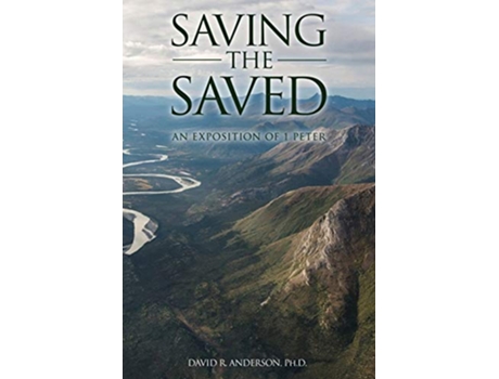 Livro Saving the Saved de David R Anderson PhD (Inglês)