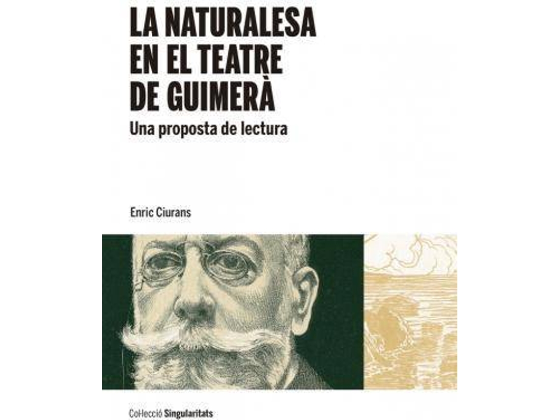 Livro La naturalesa en el teatre de Guimerà Una proposta de lectura de Enric Ciurans (Espanhol)