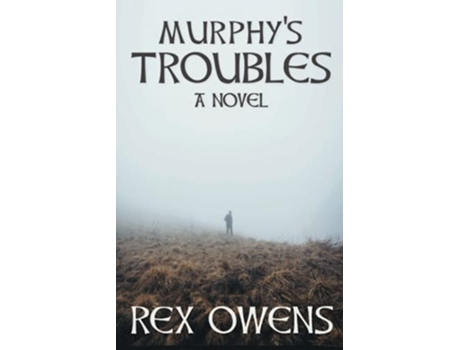 Livro Murphys Troubles A Novel The Irish Troubles Series de Rex Owens (Inglês)