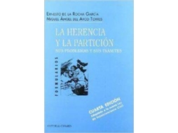 Livro La herencia y la partición de Miguel Ángel Del Arco Torres e Ernesto De La Rocha García (Espanhol)
