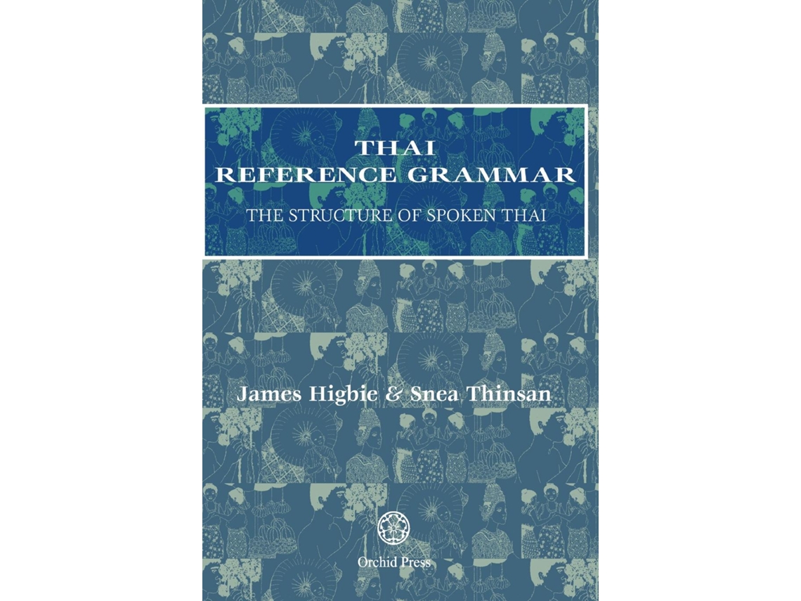 Livro Thai Reference Grammar De Higbie, James Et Al. (inglês)