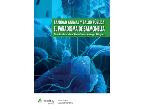 Livro Sanidad Animal Y Salud Publica El Paradigma de Salmonella de Astorga Marquez e Rafael Jesus (Espanhol)