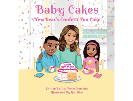 Livro Baby Cakes New Years Confetti Fun Cake de Lisa Renee Hutchins (Inglês)