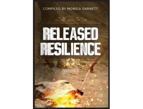 Livro Released Resilience Volume 2 De Monica Garnett (inglês)