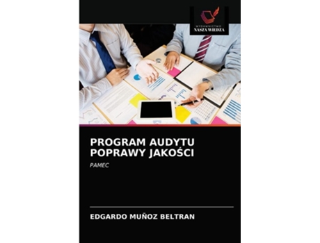 Livro PROGRAM AUDYTU POPRAWY JAKOSCI de EDGARDO MUÃ‘OZ BELTRAN (Inglês)