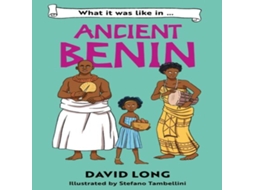 Livro What it was like in Ancient Benin de David Long (Inglês)