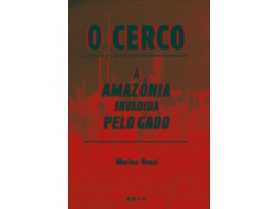 Livro O Cerco A Amazônia Invadida Pelo Gado De Marina Rossi (português)