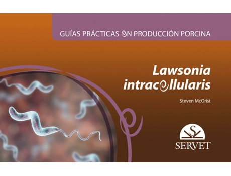 Livro Guías Prácticas En Producción Porcina. Lawsonia Intracellularis de Steven Mcorist (Español)