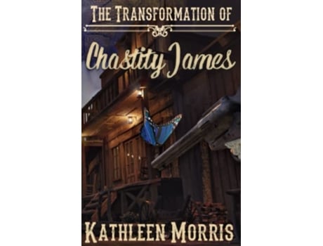 Livro The Transformation of Chastity James de Kathleen Morris (Inglês)