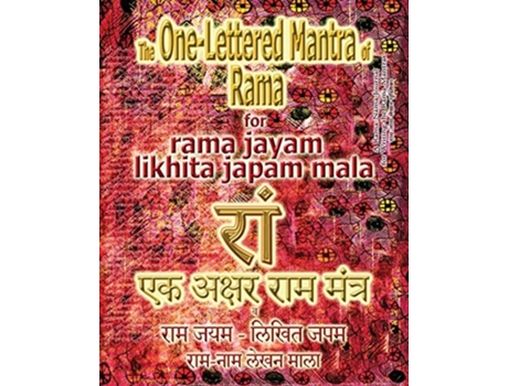 Livro The One Lettered Mantra Of Rama, For Rama Jayam - Likhita Japam Mala Journal For Writing The One-lettered Rama Mantra De Sushma (inglês)