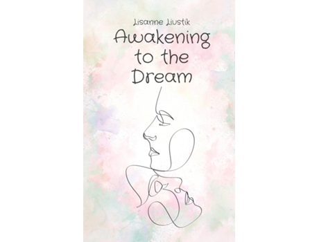 Livro Awakening to the Dream de Lisanne Liustik (Inglês)