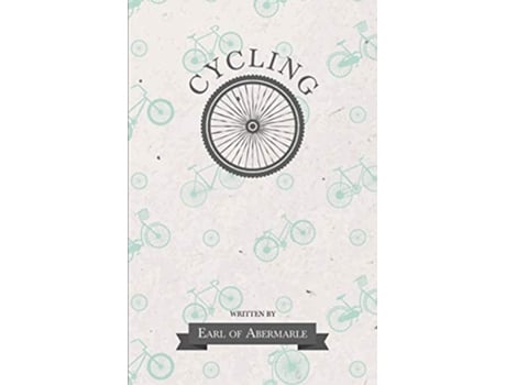 Livro Cycling de Earl of Abermarle (Inglês)