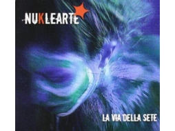 CD Nuklearte - La Via Della Sete